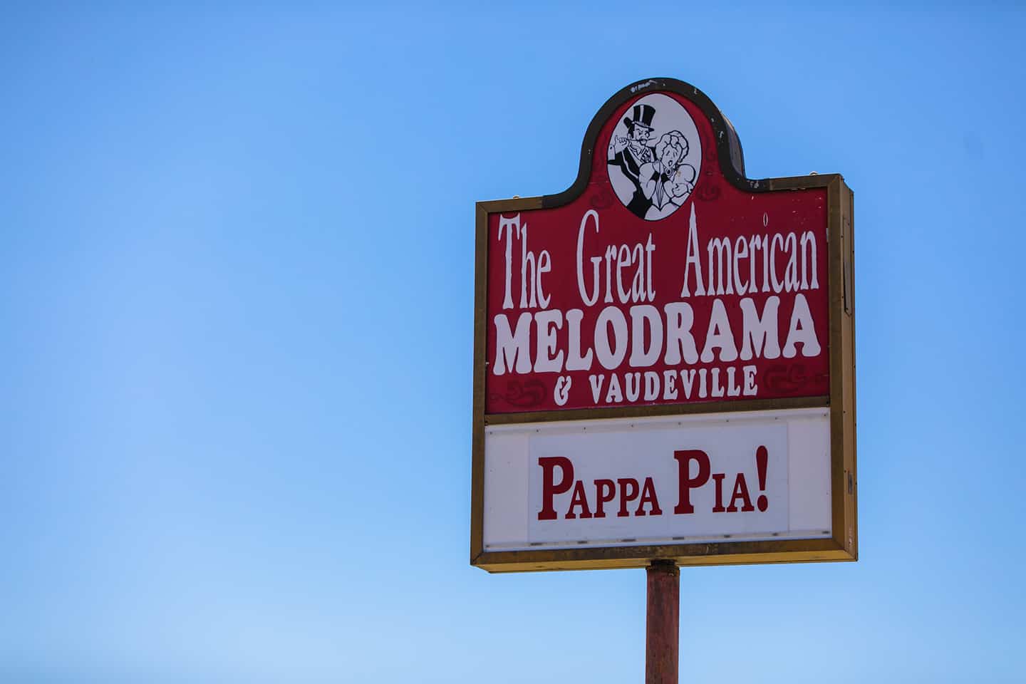The Great American Melodrama Pappa Pia Sign